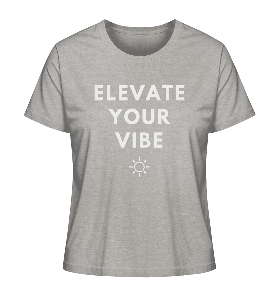 Elevate Your Vibe | Premium Organic Ladies T-Shirt