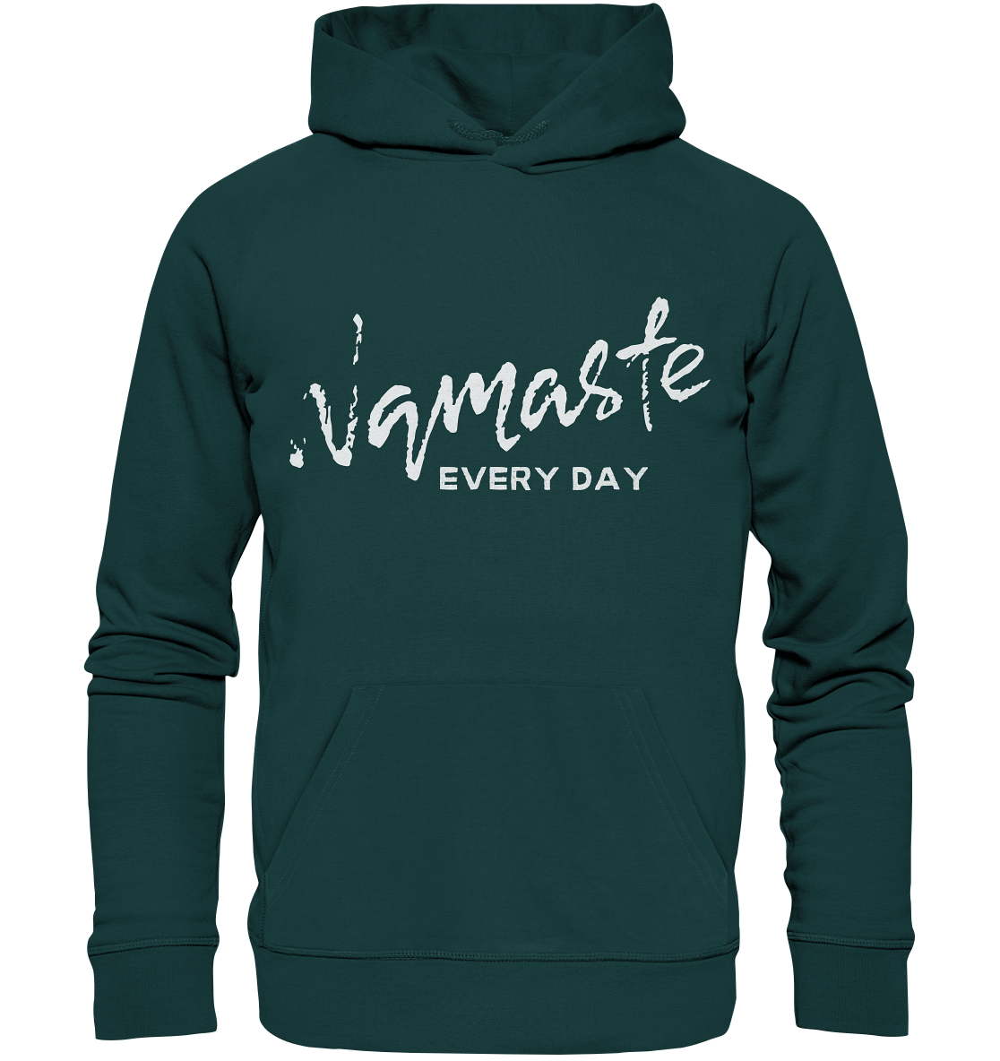 Namaste Every Day | Premium Organic Unisex Hoodie