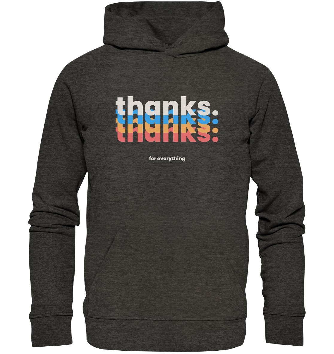Thanks. For Everything | Premium Organic Unisex Hoodie