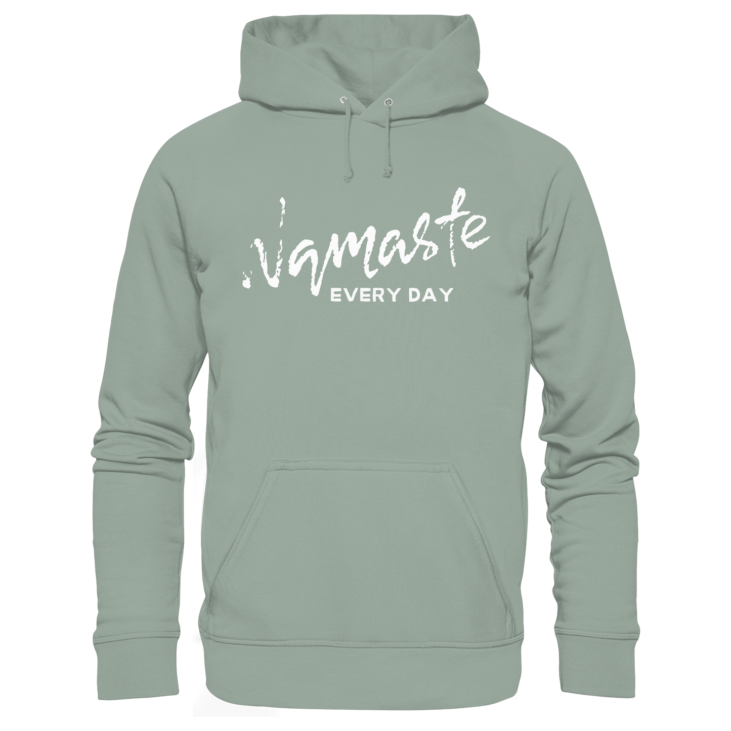 Namaste Every Day | Premium Organic Unisex Hoodie