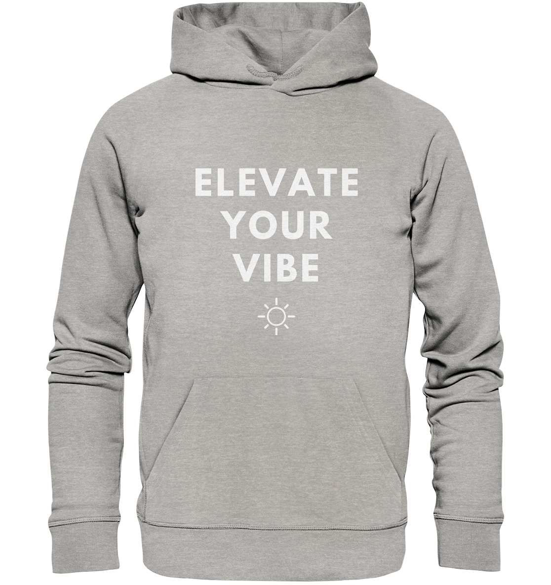 Elevate Your Vibe | Premium Organic Unisex Hoodie