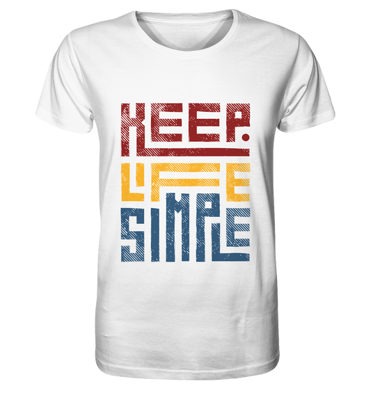 Keep Life Simple | Premium Organic Mens T-Shirt