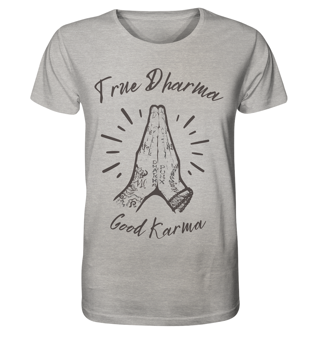 True Dharma Good Karma | Premium Organic Mens T-Shirt
