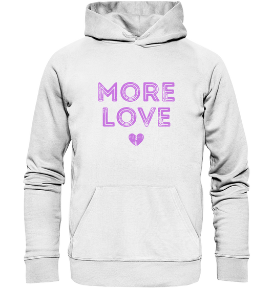 More Love | Premium Organic Unisex Hoodie