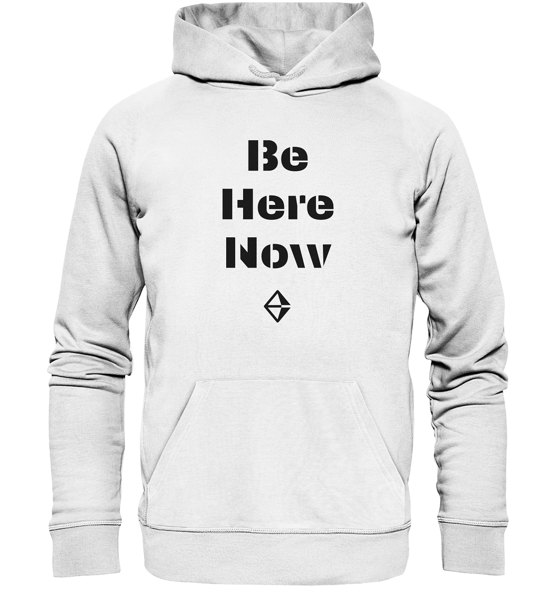 Be Here Now | Premium Organic Unisex Hoodie