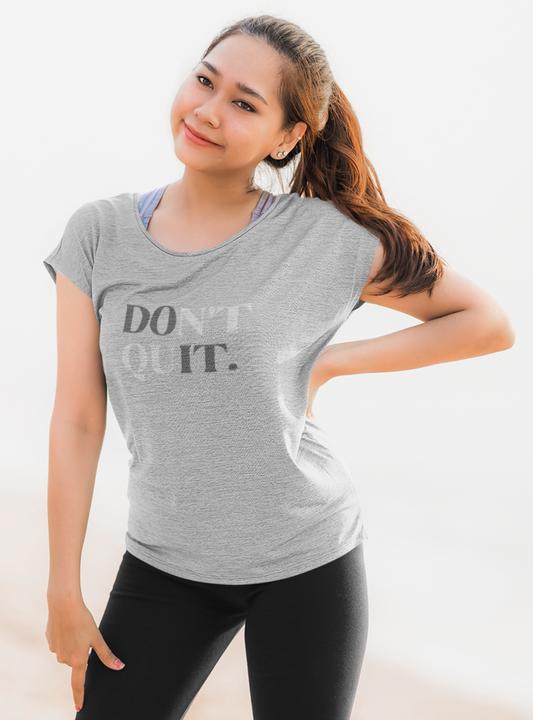Don't Quit | Premium Organic Ladies T-Shirt
