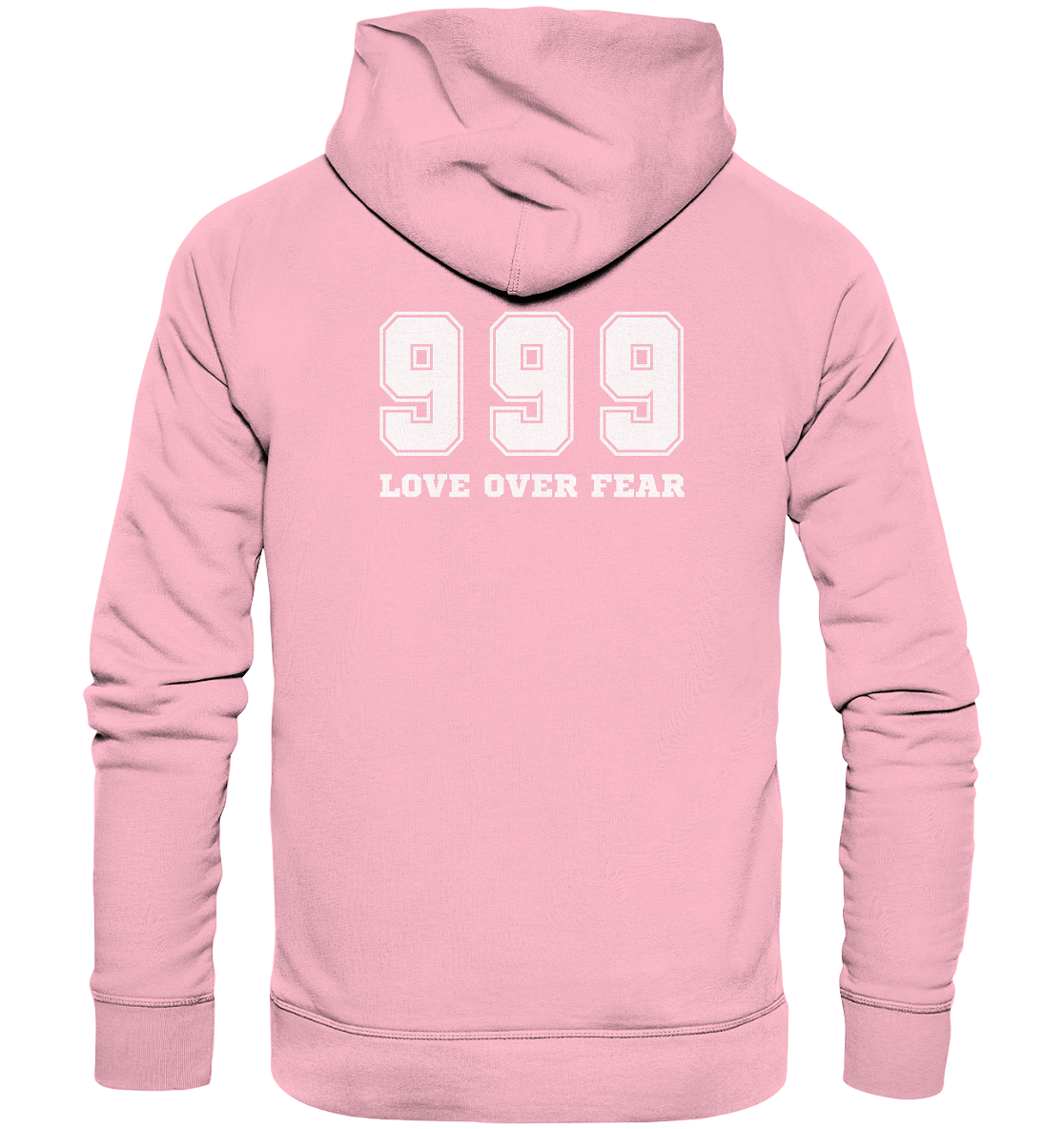 999 Love Over Fear (backprint) | Premium Organic Unisex Hoodie