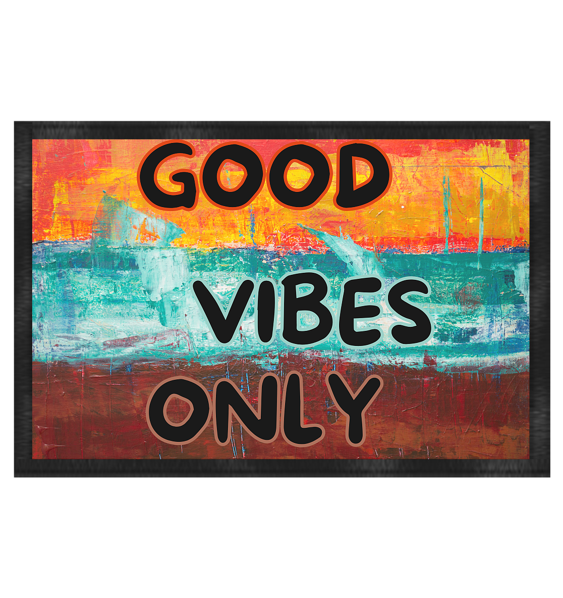 Good Vibes Only | Welcome Mat - Fußmatte 60x40cm