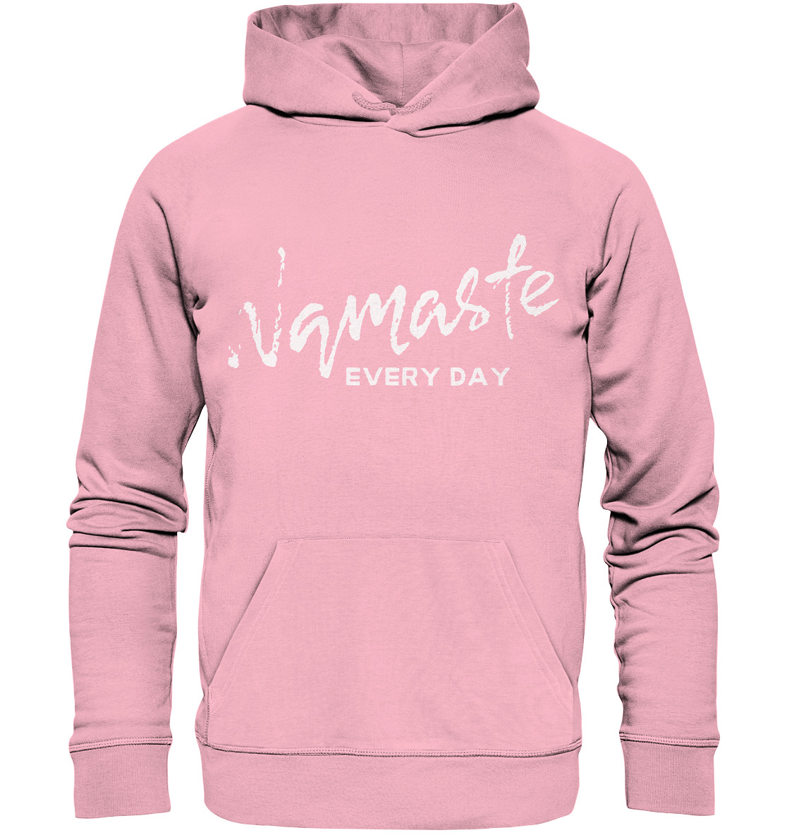 Namaste Every Day | Premium Organic Unisex Hoodie
