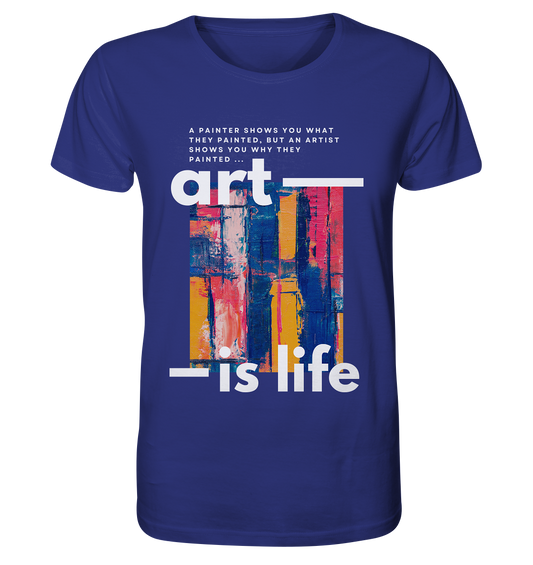 Art Is Life | Premium Organic Men's T-Shirt