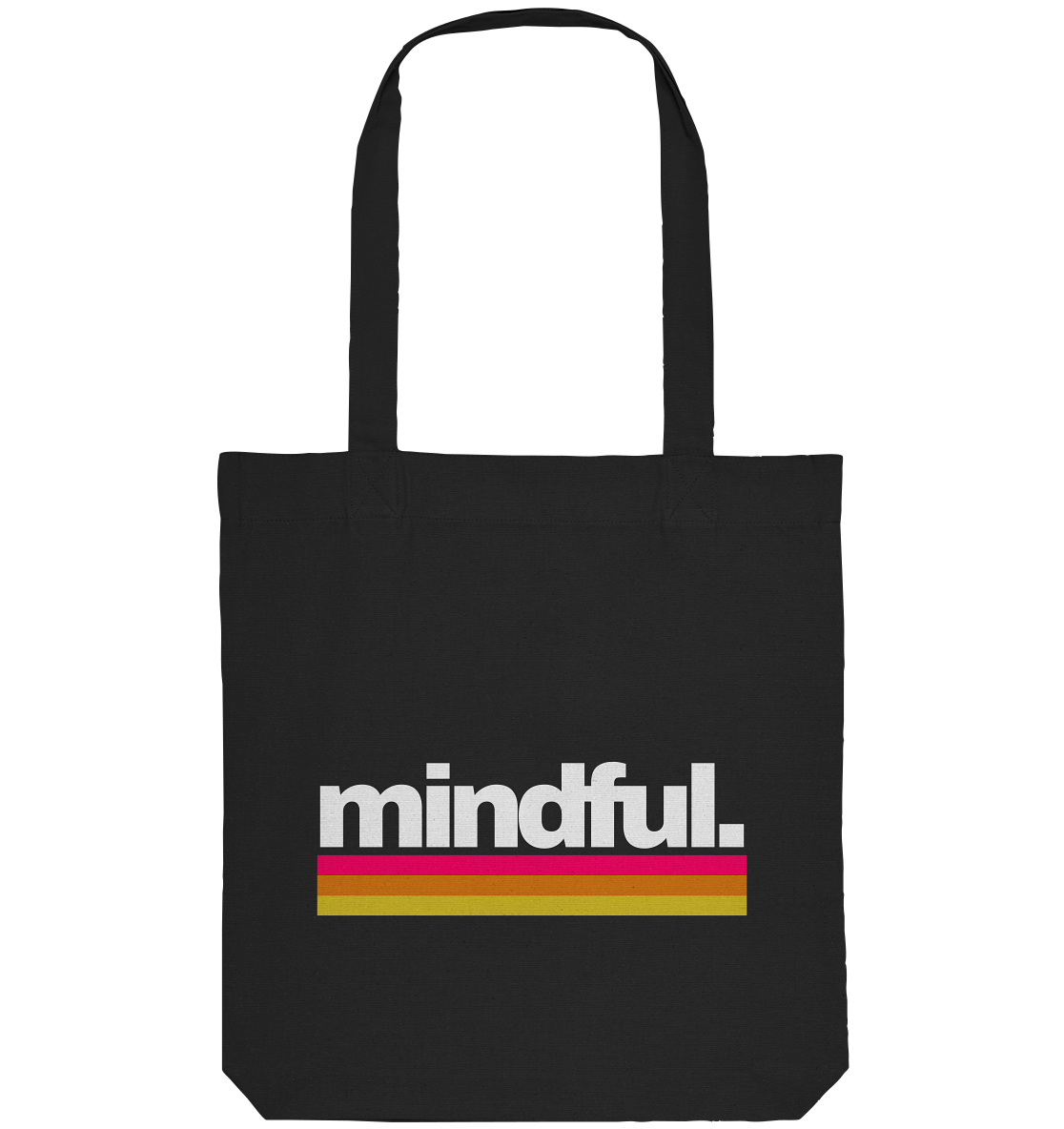 Mindful. 2.0 | Premium Organic Tote Bag