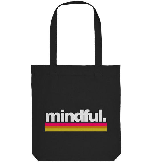Mindful. 2.0 | Premium Organic Tote Bag
