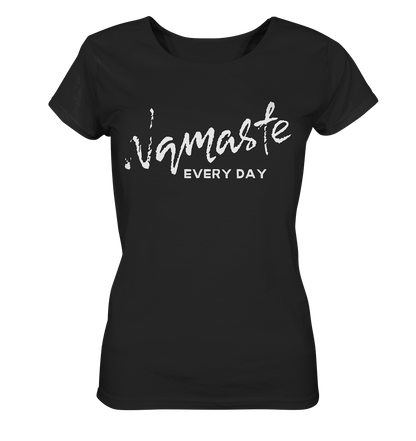 Namaste Every Day | Premium Organic Ladies T-Shirt