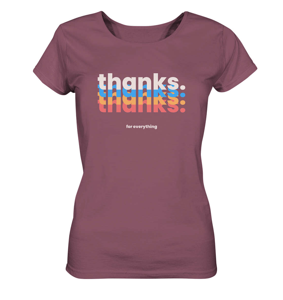 Thanks. For Everything | Premium Organic Ladies T-Shirt
