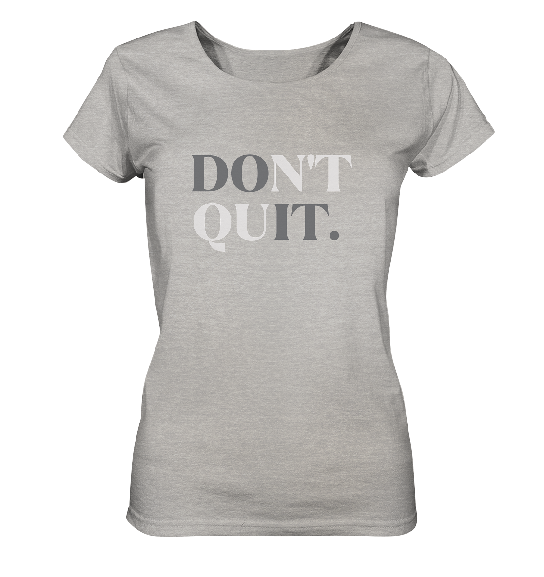 Don't Quit | Premium Organic Ladies T-Shirt (meliert)