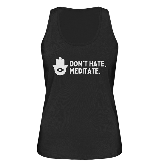 Don't Hate, Meditate. | Premium Organic Ladies Tank Top