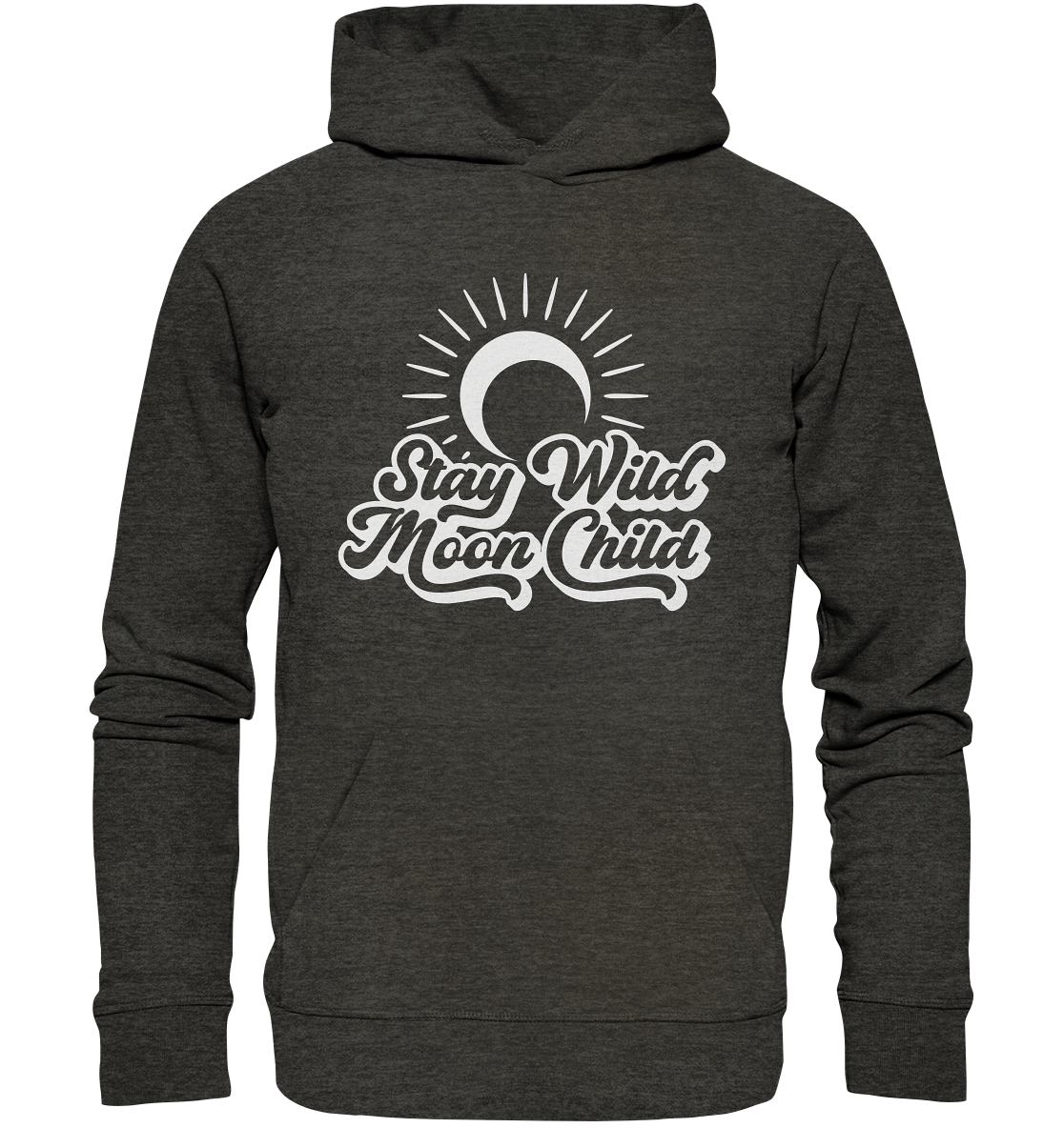 Stay Wild Moon Child | Premium Organic Unisex Hoodie