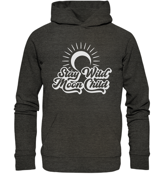 Stay Wild Moon Child | Premium Organic Unisex Hoodie