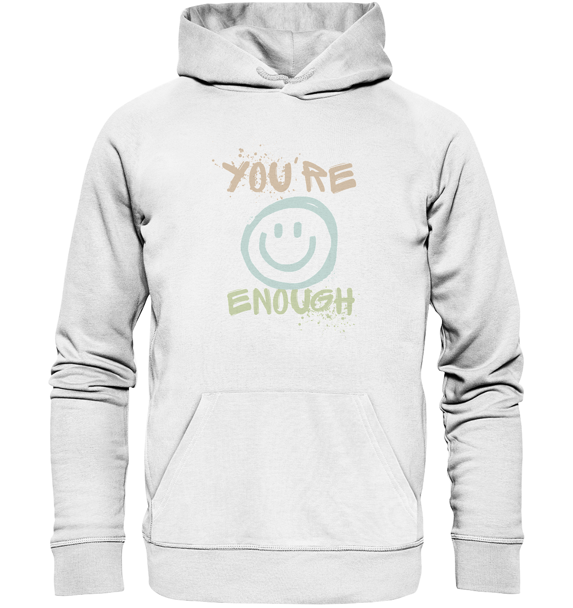 You're Enough | Premium Organic Hoodie