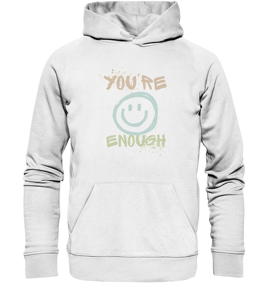 You're Enough | Premium Organic Unisex Hoodie