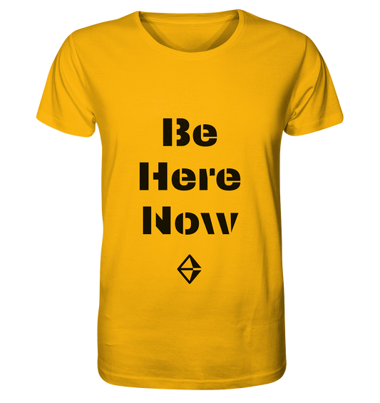 Be Here Now | Premium Organic Mens T-Shirt