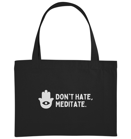 Don't Hate, Meditate. | Premium Organic Beach Bag