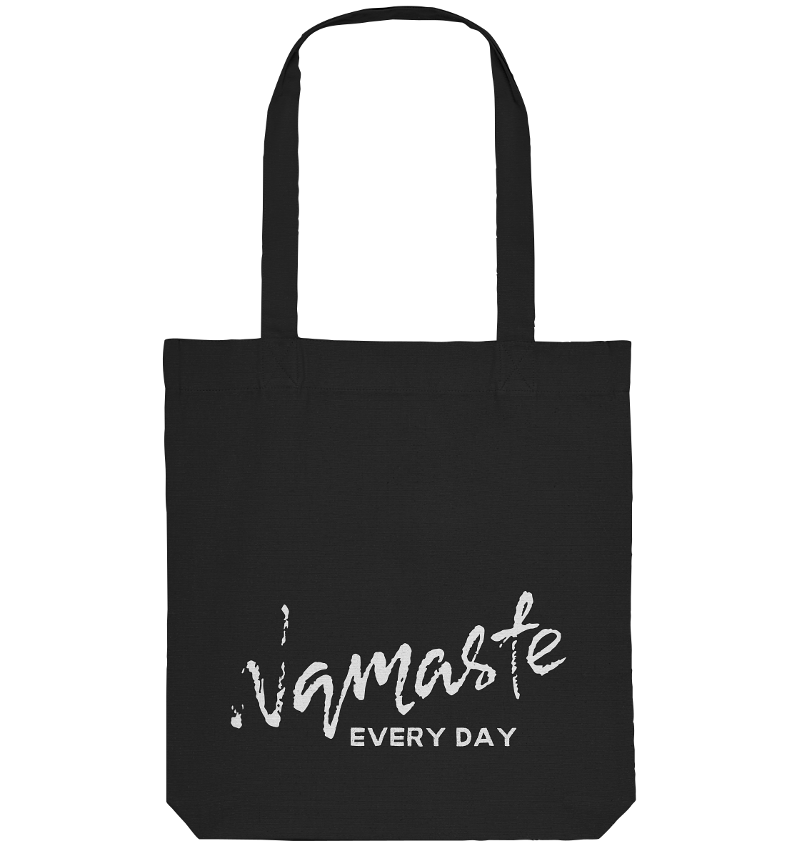 Namaste Every Day | Premium Organic Tote Bag