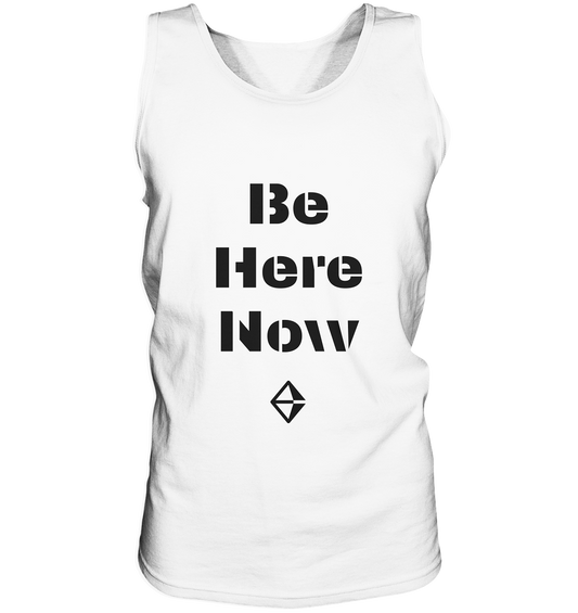Be Here Now | Premium Cotton Mens Tank Top